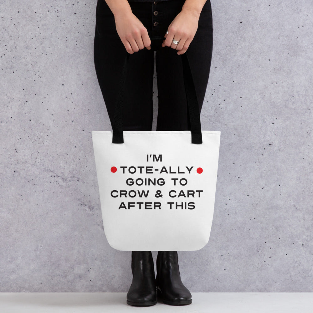 TOTE-ally Going to Crow & Cart